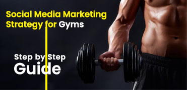 Social Media Marketing Strategy for Gyms